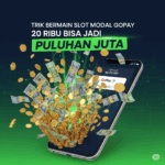 Trik Bermain Slot Modal GoPay 20 Ribu Bisa Jadi Puluhan Juta